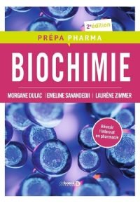 BIOCHIMIE 2E ÉDITION – PRÉPA PHARMA