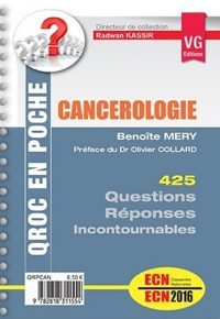 Cancerologie : 425 questions-reponses incontournables