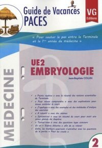 GUIDE DE VACANCES PACES UE2 EMBRYOLOGIE (French Edition)