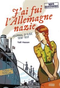 J’ai fui l’Allemagne nazie : journal d’Ilse, 1938-1939