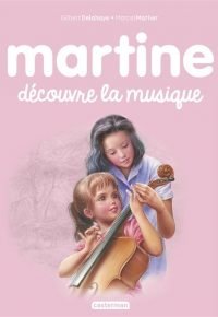 Martine découvre la musique