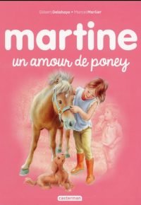 Martine : un amour de poney