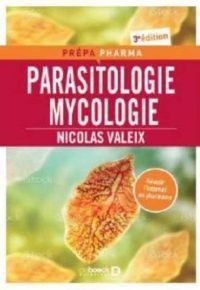 PARASITOLOGIE MYCOLOGIE 3E ÉDITION – PRÉPA PHARMA