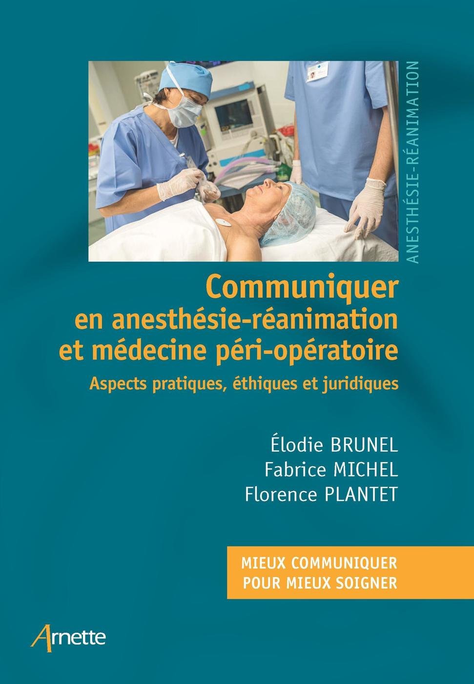 Communiquer en anesthésie réanimation