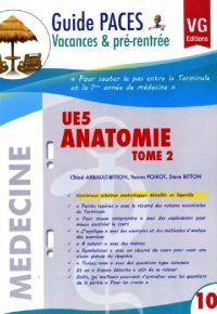 GUIDE PACES VACANCES ET PRÉ-RENTRÉE UE5 ANATOMIE TOME 2