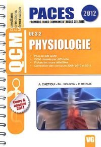 QCM PACES UE 3.2 PHYSIOLOGIE (French Edition) Paperback – January 16, 2012 French Edition  by CHETIOUI / NGUYEN / (Author)