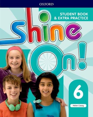 Shine On!: Level 6: Student Book with Extra Practice Paperback