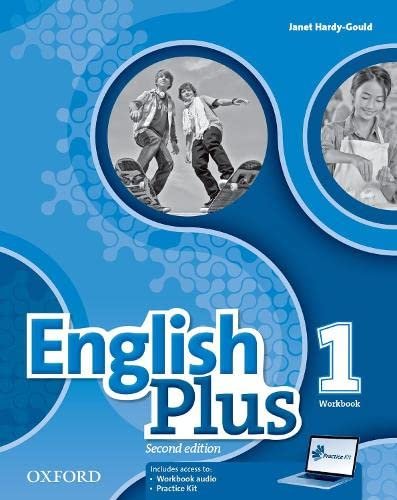 English Plus 2nd Edition: Level 1. Workbook with Access To Practice Kit Paperback – January 18, 2016 by Oxford (Author)