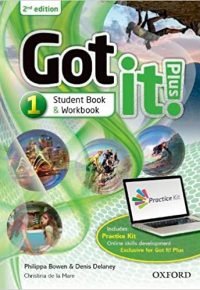 Got It! Plus (2nd Edition) 1. Studen&rsquo;s Book + Workbook with Access Card 2nd Revised edition by Philip Bownen (Author), Denis Delaney (Author)