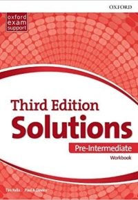 Solutions 3rd Edition Pre-Intermediate. Workbook 3rd Revised edition by Tim Falla  (Author), Paul A. Davies (Author)