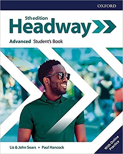 New Headway 5th Edition Advanced. Student's Book with Student's Resource center and Online Practice Access 5th Edition by Liz Soars (Author), John Soars (Author), Paul Hancock (Author)