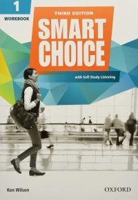 Smart Choice: Level 1: Workbook with Self-Study Listening: Smart Choice: Level 1: Workbook with Self-Study Listening Level 1 Paperback – August 17, 2016 by Wilson/Healy/Boyle (Author)