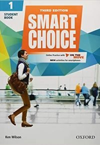 Smart Choice: Level 1: Student Book with Online Practice and on the Move: Smart Choice: Level 1: Student Book with Online Practice and On The Move Level 1 3rd Revised edition by Wilson/Healy/Boyle (Author)