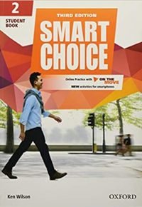 Smart Choice: Level 2: Student Book with Online Practice and On The Move: Smart Learning – on the page and on the move 3rd Revised edition by Wilson Healy Boyle (Author)