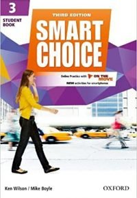 Smart Choice: Level 3: Student Book with Online Practice and on the Move: Smart Choice: Level 3: Student Book with Online Practice and On The Move Level 3 3rd Revised edition by Wilson/Healy/Boyle (Author)
