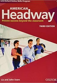 American Headway Third Edition: Level 1 Student Book: With Oxford Online Skills Practice Pack (American Headway, Level 1) 3rd Revised ed. Edition