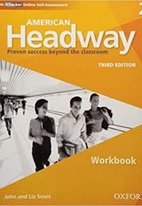 American Headway Third Edition: Level 2 Workbook: With iChecker Pack (American Headway, Level 2) 3rd Revised ed. Edition by John and Liz Soars (Author)