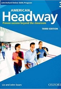 American Headway Third Edition: Level 3 Student Book: With Oxford Online Skills Practice Pack (American Headway, Level 3) Student Edition by Liz and John Soars (Author)