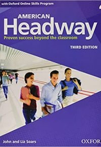 American Headway Third Edition: Level 4 Student Book: With Oxford Online Skills Practice Pack (American Headway, Level 4) Student Edition by John and Liz Soars (Author)