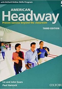 American Headway Third Edition: Level 5 Student Book: With Oxford Online Skills Practice Pack (American Headway, Level 5) Student Edition by Liz and John Soars (Author), Paul Hancock (Author)