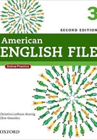 American English File Second Edition: Level 3 Student Book: With Online Practice 2nd Revised ed. Edition by Christina Latham-Koenig  (Author), Clive Oxenden (Author), Paul Seligson (Author)