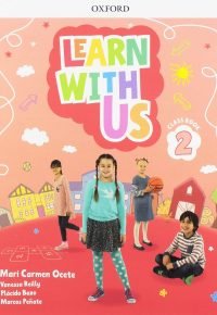 Learn with Us!: Level 2: Class Book (Come Along) Paperback – January 17, 2019 by Mari Carmen Ocete (Author)