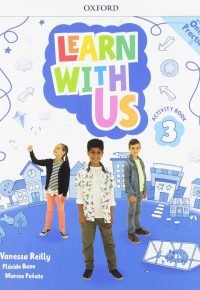 Learn with Us!: Level 3: Activity Book with Online Practice (Come Along) Paperback – January 31, 2019 by Vanessa Reilly (Author), Placido Bazo (Author), Marcos Penate (Author)