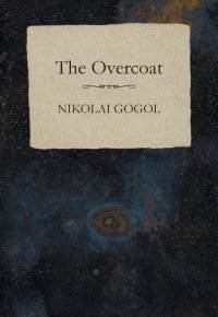 The Overcoat Paperback – January 8, 2015 by Nikolai Gogol (Author)