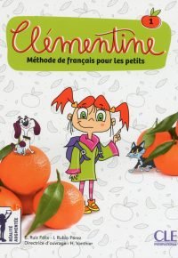 Clémentine 1 – Niveau A1.1 – Livre de l&rsquo;élève + DVD Broché – Illustré, 16 février 2018 de Rubio Perez (Auteur), ISABEL RUBIO (Auteur), Emilio Ruiz (Auteur), E. Ruiz Felix (Auteur), Hélène Vanthier (Auteur)