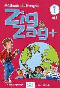 Zigzag+ 1 – Niveau A1.1 – Livre de l’élève + CD Broché – Illustré, 11 juillet 2018 de Hélène Vanthier (Auteur), Sylvie Schmitt (Auteur)