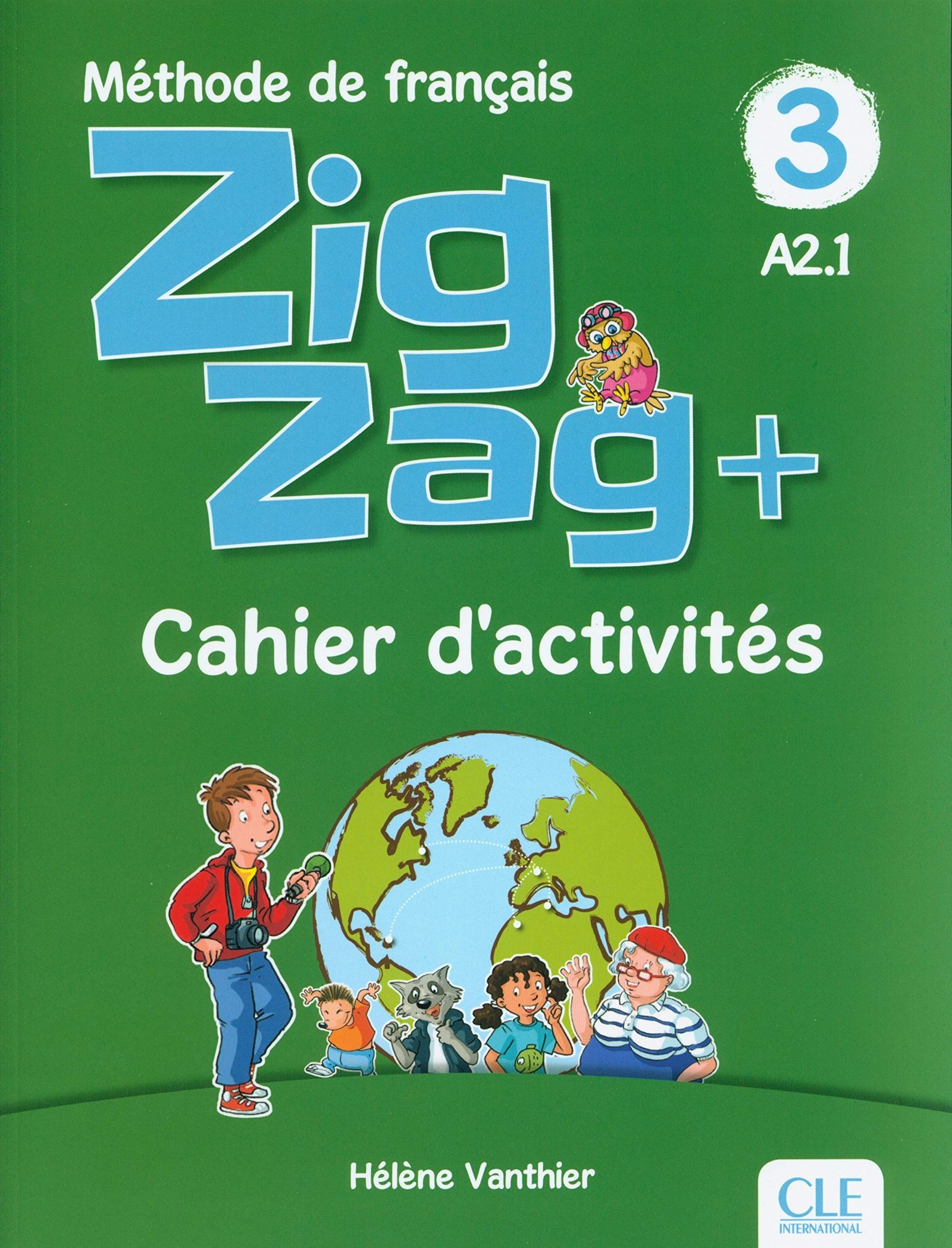 Zigzag + 3 - Niveau A2 - Cahier d'activités Broché – Illustré, 21 juin 2019 de Hélène Vanthier (Auteur)