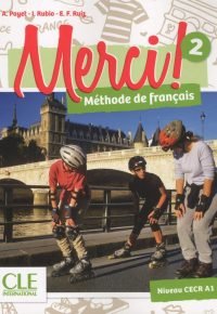Merci! 2 – Niveau A1 – Livre de l&rsquo;élève + DVD Broché – Illustré, 9 septembre 2016 Édition en Anglais  de Collectif (Auteur), Adrien Payet  (Auteur), ISABEL RUBIO (Auteur), Emilio Ruiz  (Auteur)