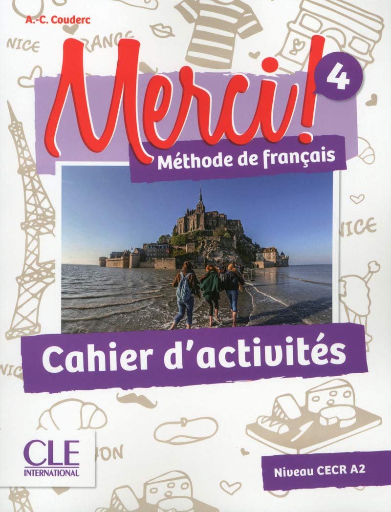 Merci! 4 - Niveau A2 - Cahier d'activités Broché – Illustré, 28 juillet 2016 de Anne-Cécile Couderc (Auteur)