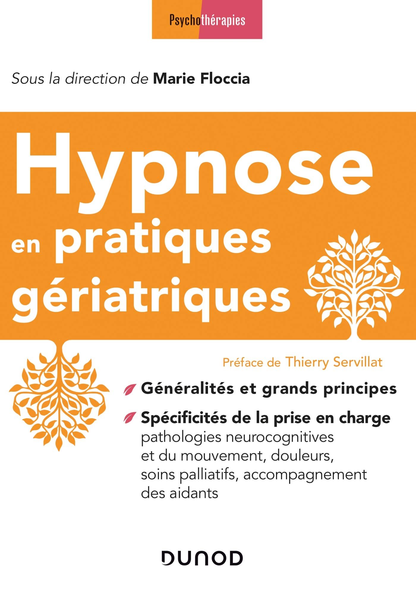 Hypnose en pratiques gériatriques Broché – Livre grand format, 25 mai 2020 de Marie Floccia (Auteur, Sous la direction de)