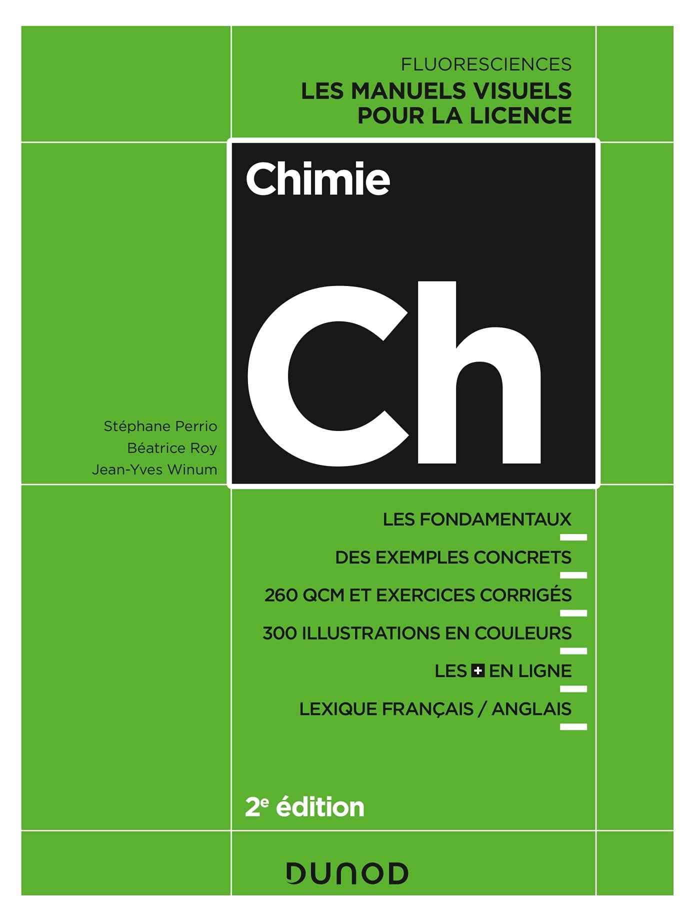 Chimie – 2e éd. – Les manuels visuels pour la licence: Les manuels visuels pour la licence Broché – Illustré, 2 juin 2021 de Stéphane Perrio (Auteur), Béatrice Roy (Auteur), Jean-Yves Winum (Auteur)