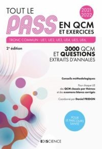 Tout le PASS en QCM et exercices 2021-2022 – Tout le Tronc commun: 3000 QCM et exercices corrigés – Tronc commun (2021-2022) Paperback – August 11, 2021
