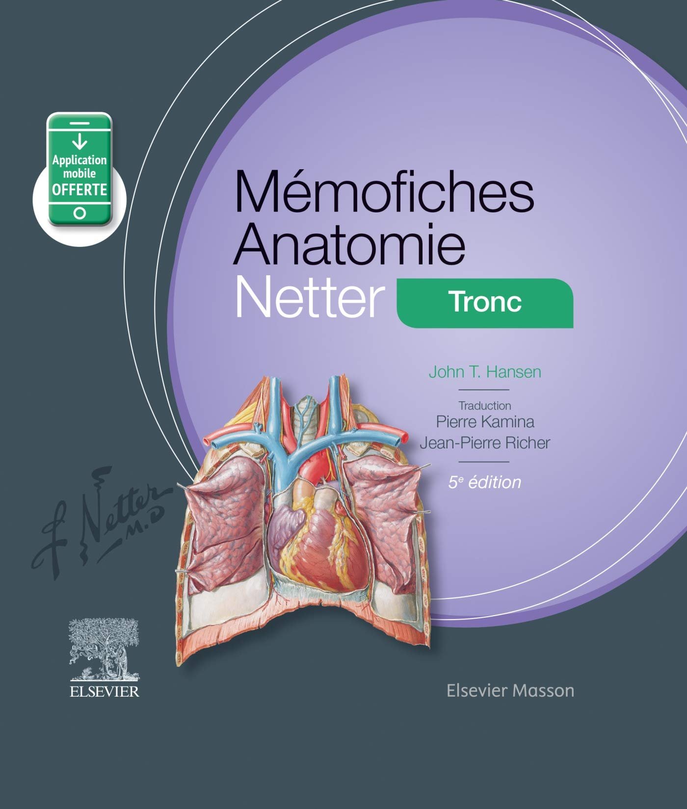 Mémofiches Anatomie Netter – Tronc Broché – Illustré, 8 juillet 2020 de John T. Hansen (Auteur)