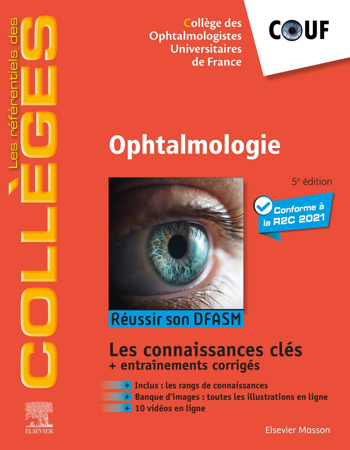 Ophtalmologie: Réussir son DFASM – Connaissances clés Broché – Illustré, 24 février 2021 de Collège des ophtalmologistes (Sous la direction de)