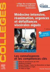 Médecine Intensive, réanimation, urgences et défaillances viscérales aiguës: Réussir son DFASM – Connaissances clés Broché – Illustré, 21 avril 2021