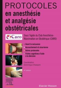 Protocoles en anesthésie et analgésie obstétricales (Hors collection) (French Edition) Paperback – April 7, 2021