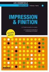 Impression et finition (NE) Broché – 3 juillet 2014 de Gavin Ambrose  (Auteur), Paul Harris  (Auteur)