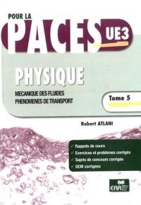 Physique: Tome 5, Mécanique des fluides, phénomènes de transport Broché – 10 juillet 2015