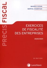 Exercices de fiscalité des entreprises 2020-2021 Broché – Livre grand format, 9 juillet 2020 de Martial Chadefaux (Auteur), Maurice Cozian (Auteur)