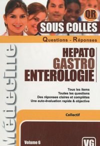 Hepato-gastro-enterologie Broché – 1 avril 2010 de Vernazobres-Grego (Auteur)