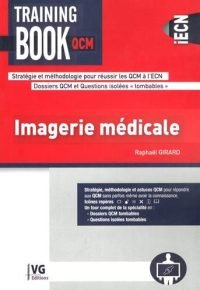 TRAINING BOOK QCM IMAGERIE MÉDICALE (French Edition) Paperback – January 23, 2017 French Edition  by RAPHAEL GIRARD (Author)