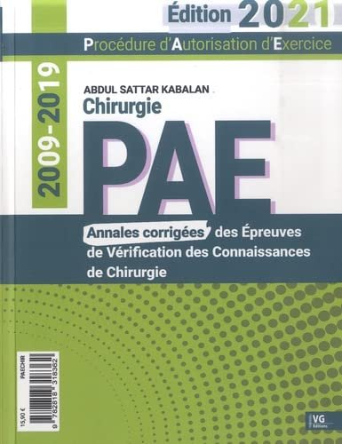 PAE ANNALES CORRIGEES DE CHIRURGIE Paperback – November 18, 2021 French Edition by ABDUL SATTAR KABALAN (Author)