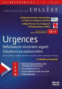COLLÈGE URGENCES – DÉFAILLANCES VISCÉRALES AIGUËS, SITUATIONS EXCEPTIONNELLES 3e Edition Actualisée