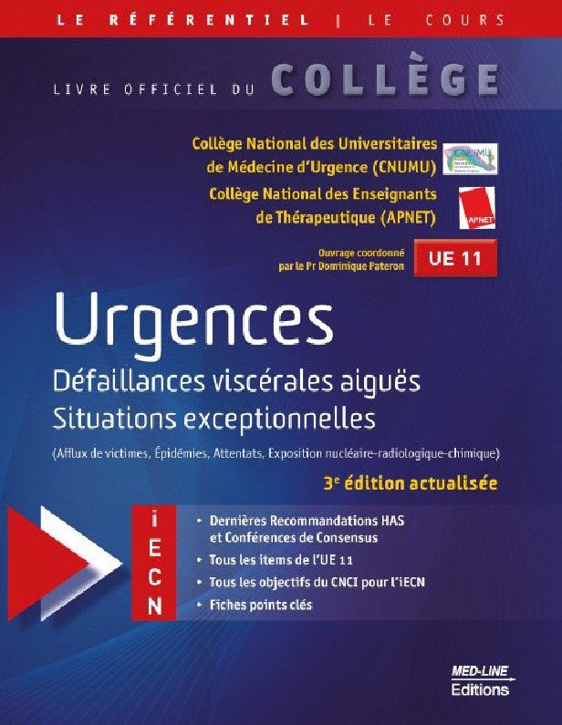 COLLÈGE URGENCES - DÉFAILLANCES VISCÉRALES AIGUËS, SITUATIONS EXCEPTIONNELLES 3e Edition Actualisée