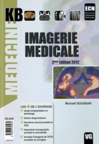 KB IMAGERIE MÉDICALE 2° ÉDITION 2012 – ECN