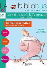 Le Bibliobus n° 7 CM – Les Habits neufs de l’empereur – Cahier d&rsquo;activités – Ed.2005 Paperback – August 17, 2005 French Edition  by Pascal Dupont (Author)